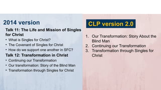 Christian Life Program (CLP) Version 2.0: Engaging Singles for Christ ...