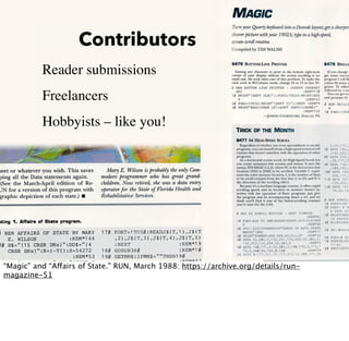 Contributors
•

•

•

Reader submissions
Freelancers
Hobbyists – like you!

 