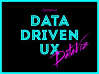 Questa presentazione parla di dati e UX e più in particolare di visualizzazione dei
dati.
 