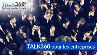 TALK360 pour les entreprises
 