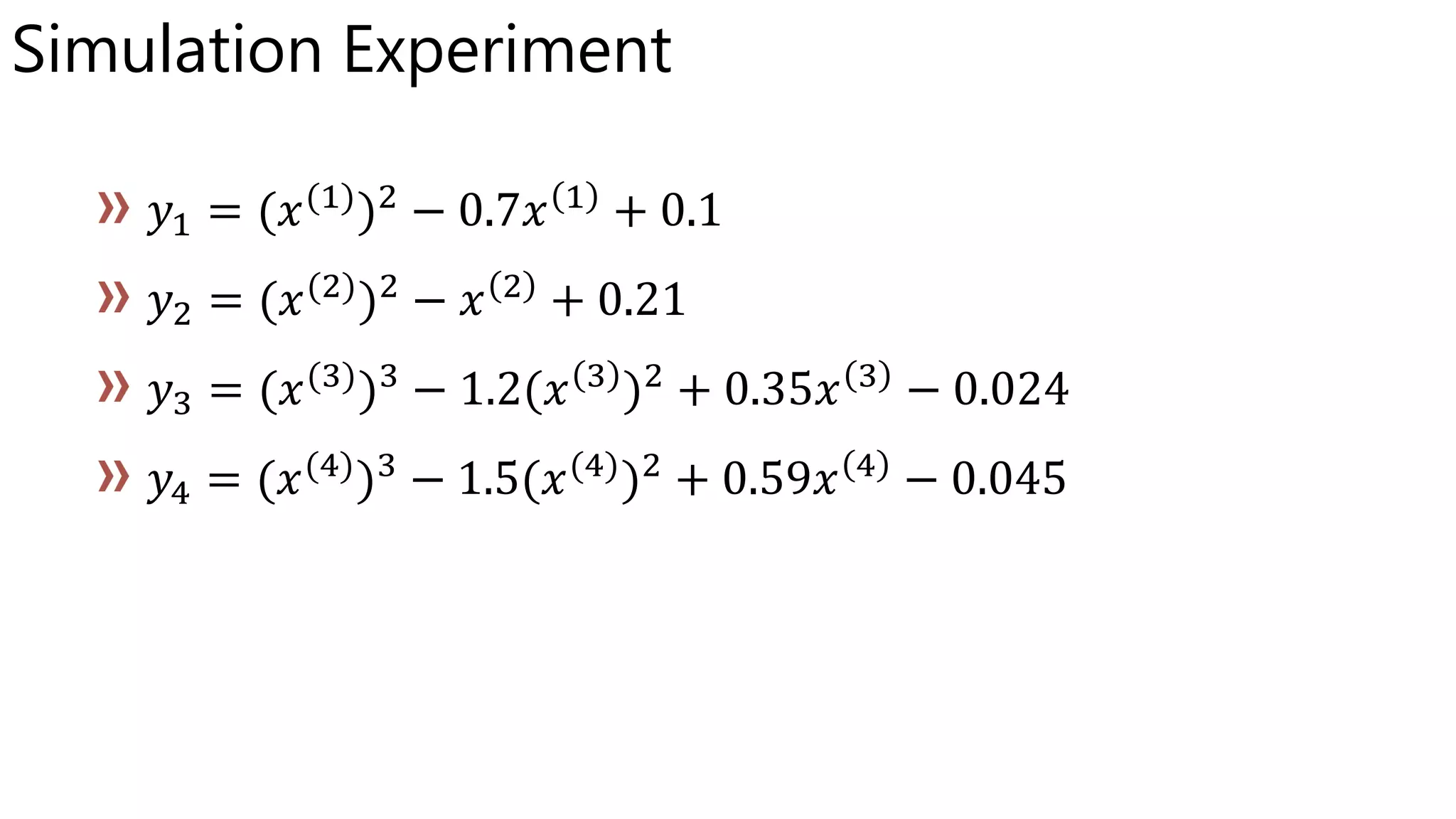 Simulation Experiment
 