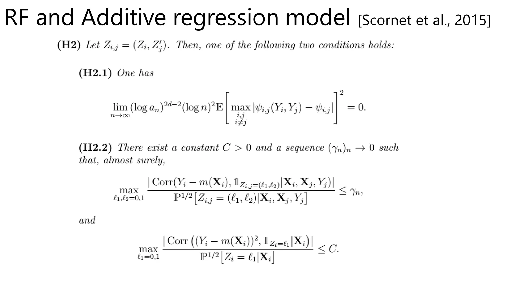 RF and Additive regression model [Scornet et al., 2015]
 