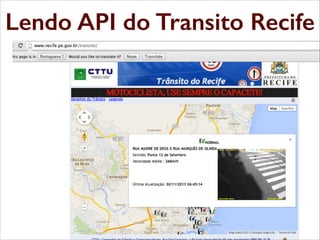 Lendo API do Transito Recife

 