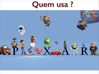 Python: quem usa
Quem usa ?

 