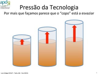 Luís%Vidigal%(FEUP%–%Talk%a%Bit%6%Fev%2015)%
U^lização%do%e6Government%na%Europa%
Temos%muito%mas%usamos%pouco...%
6%
0%%
10%%
20%%
30%%
40%%
50%%
60%%
70%%
80%%
90%%
100%%
DK% NL% SE% FI% FR% LU% AT% SI% BE% DE% EE% IE% ES% EU28% UK% PT% HU% EL% LV% LT% SK% MT% CY% CZ% HR% PL% BG% IT% RO%
eGovernment use by citizens in the last 12 months
2012 2013 Source: EUROSTAT
Digital%Agenda%Scoreboard%2014%6%eGovernment%
Obje^vo%
•  Metade%da%população%a%u^lizar%serviços%de%e6Government%em%2015%
Situação%em%2013%
•  41%%na%UE%e%36%%em%Portugal%
 