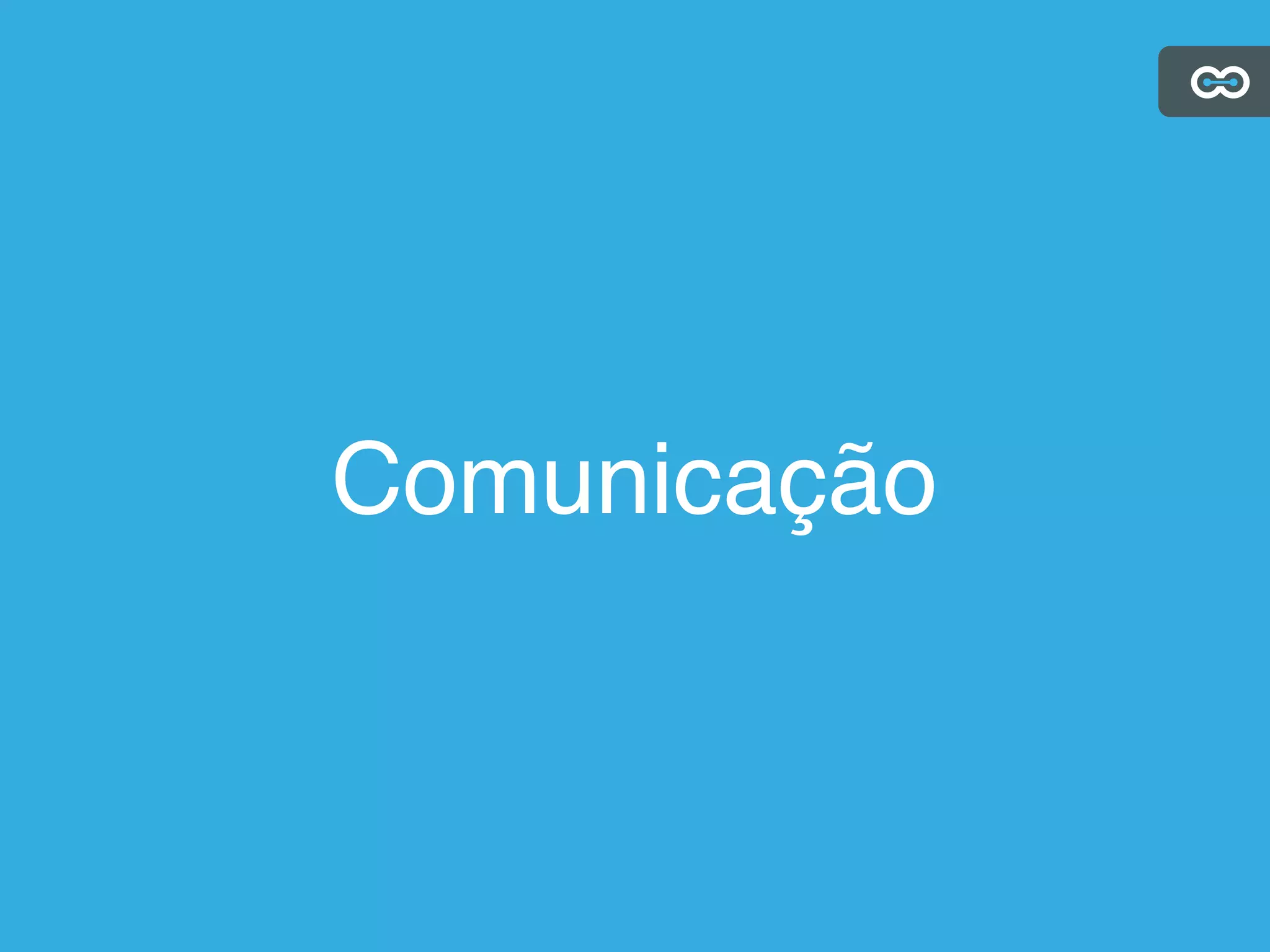 Comunicação
 