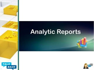 Analytic Reports

 