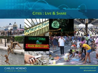 13
CITIES : LIVE & SHARE
 
