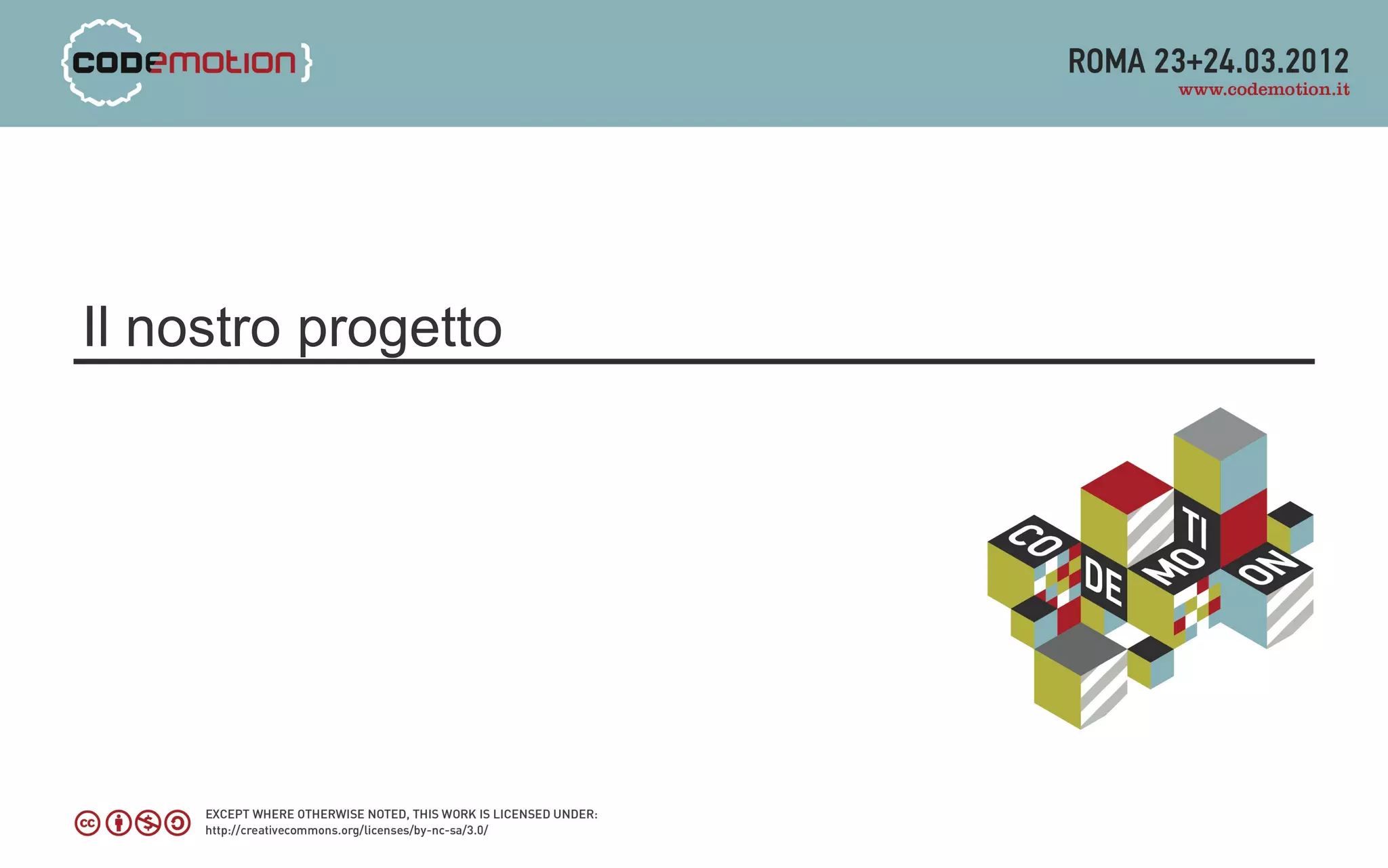 Il nostro progetto
 