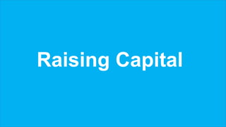 Raising Capital
 