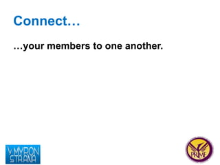 CONNECT™: It's all about connections - A Presentation on Team Management and Organization
