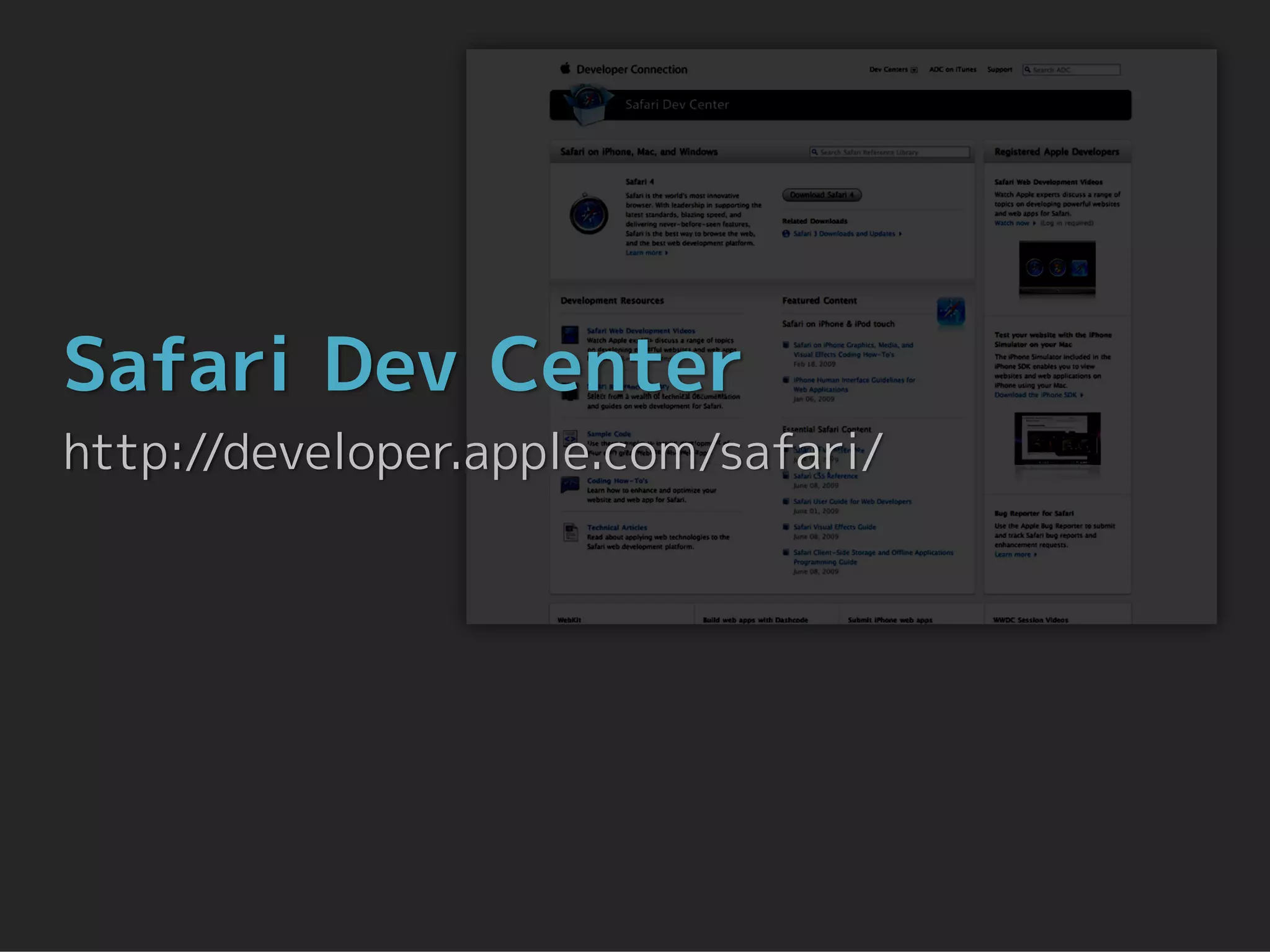 Safari Dev Center
http://developer.apple.com/safari/
 