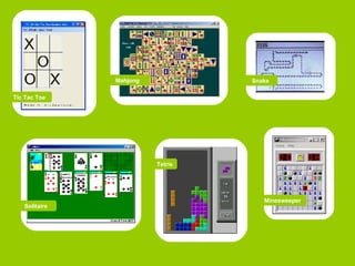 Solitaire Minesweeper Tetris Tic Tac Toe Snake Mahjong 