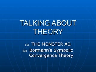 TALKING ABOUT THEORY ,[object Object],[object Object]