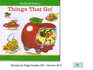 Narrated by Peggy Peeples, 654 – Summer 2012
 