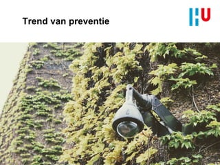 Trend van preventie
 
