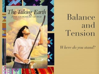 Balance and Tension ,[object Object]