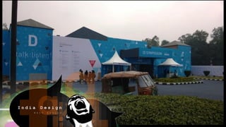 I n d i a D e s i g n
N S I C G r o u n d
 