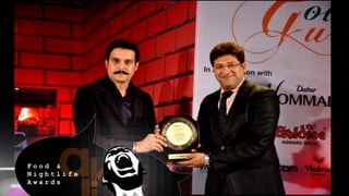 F o o d &
N i g h t l i f e
A w a r d s
 