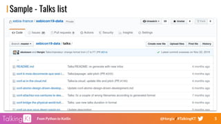 5From Python to Kotlin @Horgix / #TalkingKT
Sample - Talks list
 