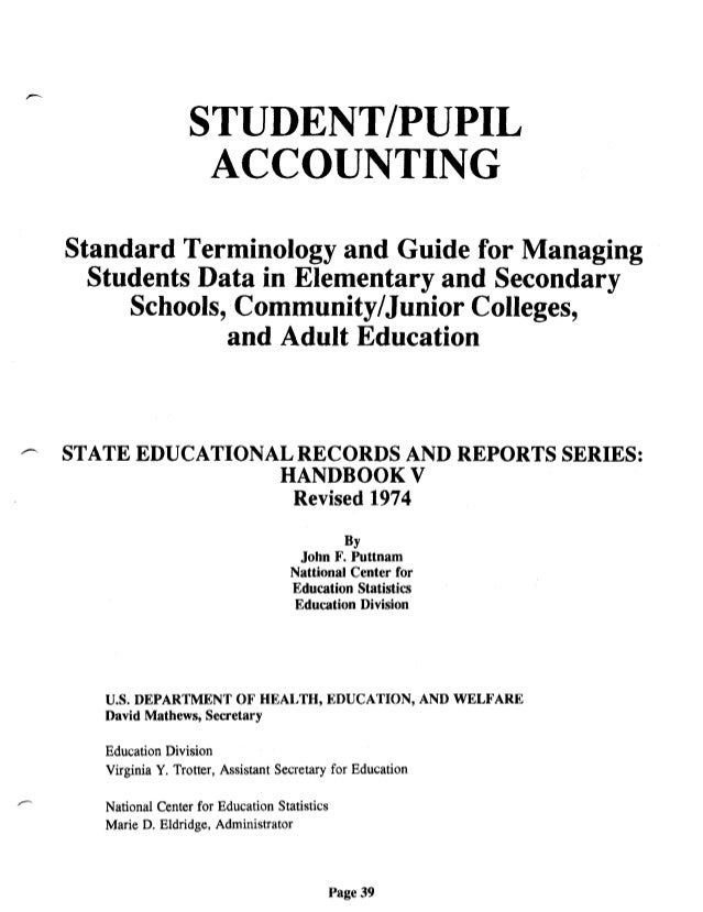 Studentpupil Accounting Standard Terminology And Guide For Managing
Student Data In Elementary And Secondary Studentpupil Accounting Standard Terminology And Guide For Managing
Student Data In Elementary And Secondary