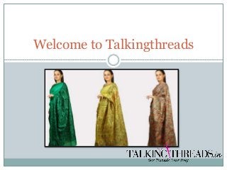 Welcome to Talkingthreads
 