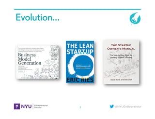 @NYUEntrepreneur
Evolution…
3
 