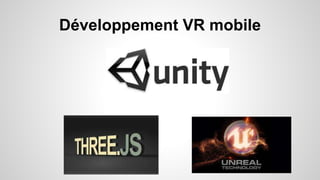 Développement VR mobile
 
