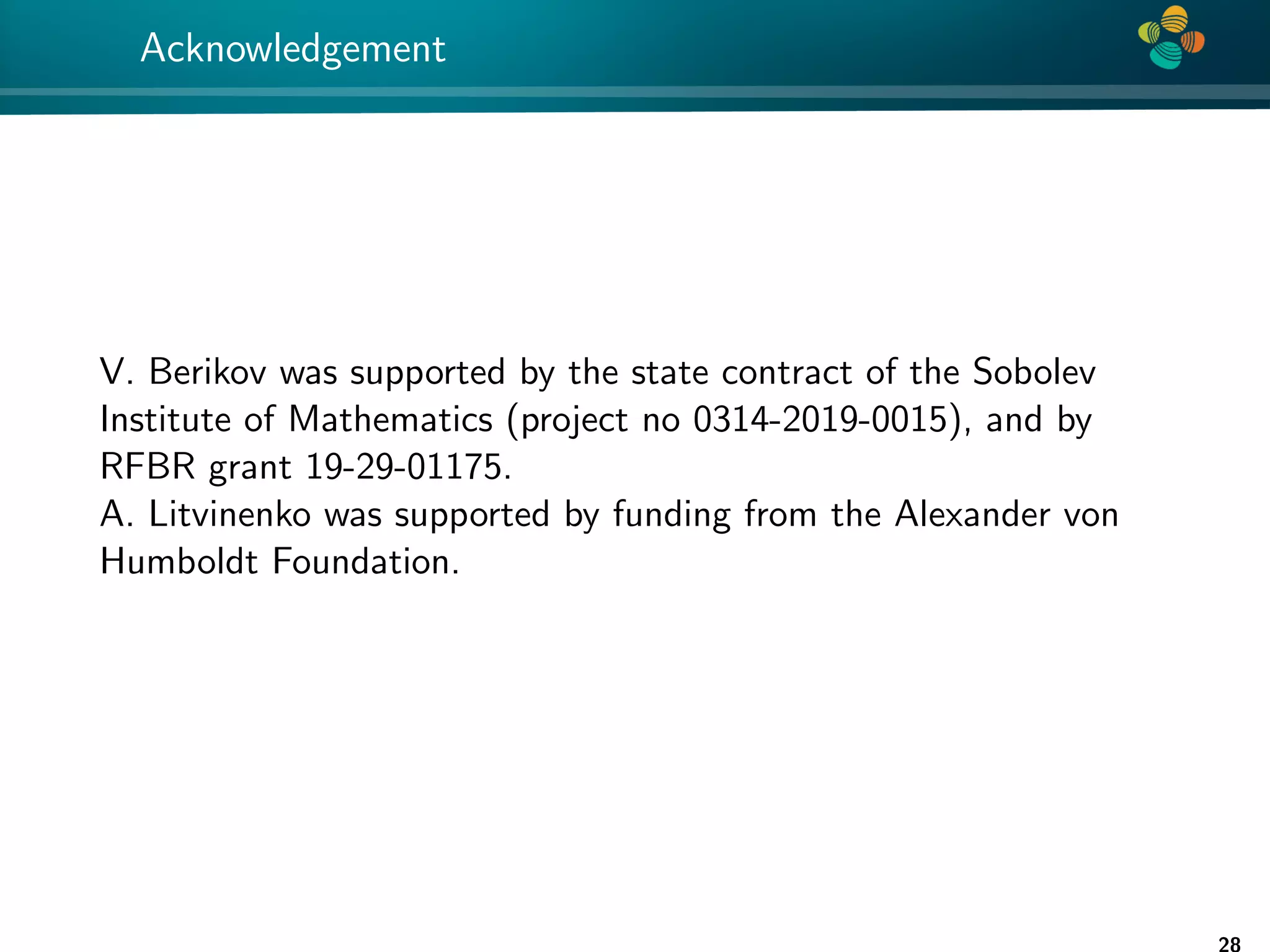 4 * Acknowledgement V. Berikov was supported by the state contract of the Sobolev Institute of Mathematics (project no 0314-2019-0015), and by RFBR grant 19-29-01175. A. Litvinenko was supported by funding from the Alexander von Humboldt Foundation. 28 