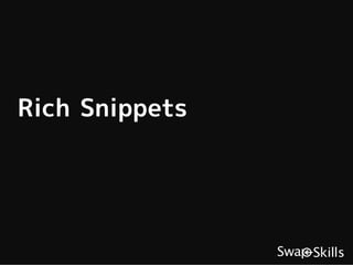 Rich Snippets
 