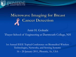 Microwave Imaging for Breast Cancer Detection and Therapy Monitoring | PPTX