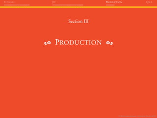 PyTorch under the hood - Christian S. Perone (2019)
TENSORS JIT PRODUCTION Q&A
Section III
PRODUCTION
 