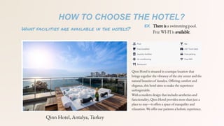 HOW TO CHOOSE THE HOTEL?
 
