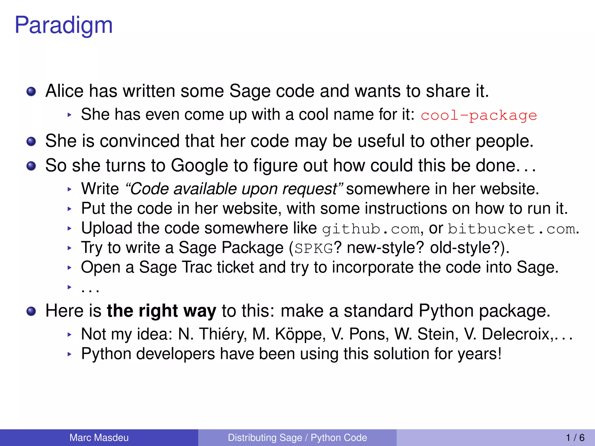 Distributing Sage / Python Code, The Right Way | PPT