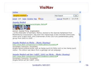 VisiNav




SemWebPro 18/01/2011   - 106
 