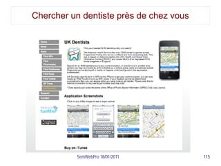 Chercher un dentiste près de chez vous




          SemWebPro 18/01/2011           115
 
