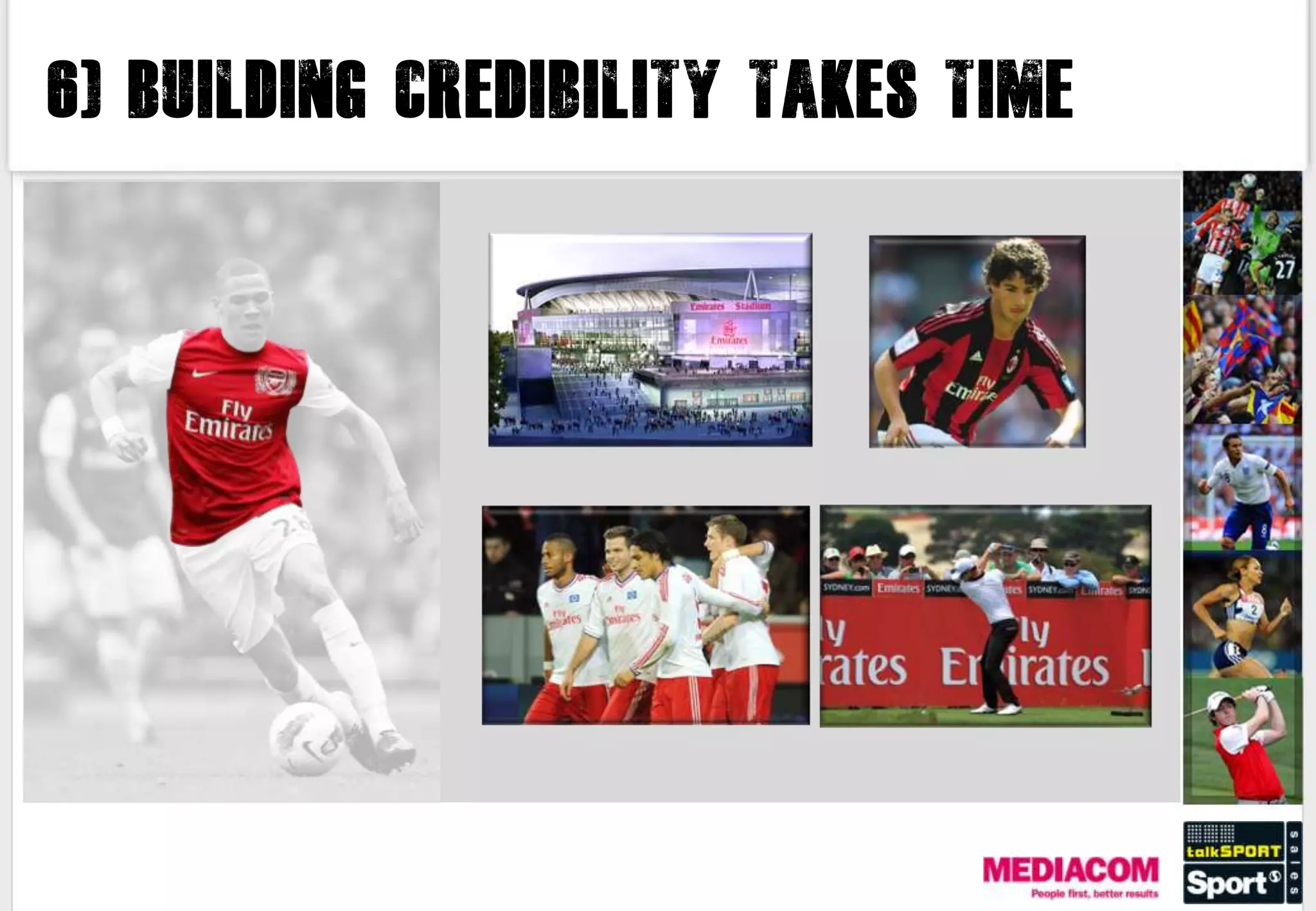 6) Building credibility takes time
 