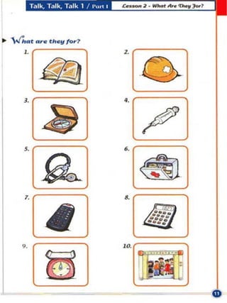 Talk, T<Jlk, To'llk 1 I I'ort I




.. """at ar. the!! tor?
      ,.                                     2.




                ~
      ,.                                     ••
               ~                                  ~
               a
      5.                                     6.




                                                  ~
      ,.                                     ••
                                                  .:.....
                                                    • •• •
                                                    ......
                                                     .
     9.                                      w.



                B           ---
 