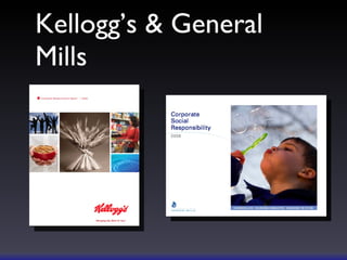 Kellogg’s & General Mills 
