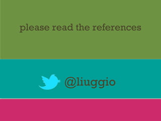 @liuggio
please read the references
 