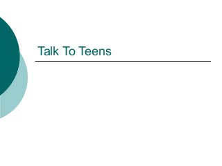Talk To Teens
 