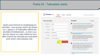 Talkwalker alerts à partir du Hootsuit :
Les étapes à suivre :
 