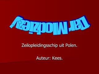 Zeilopleidingsschip uit Polen. Auteur: Kees. 'Dar Mlodziezy'. 