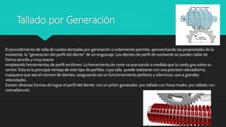 Tallado por Generación
 