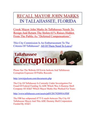 Tallahassee mayor john marks needs to resign!