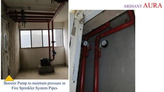 ARIHANT AURA
Booster Pump to maintain pressure in
Fire Sprinkler System Pipes
 