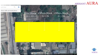 ARIHANT AURA
TurbheRailwayStation Hotel Block
G + 13
Offices Block
G + 26
Offices Block
G + 24
NORTH
 