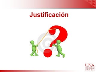 Justificación
 