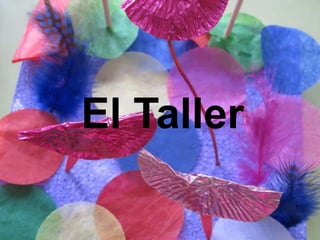 El Taller
 