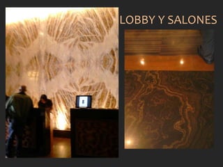 LOBBY Y SALONES
 